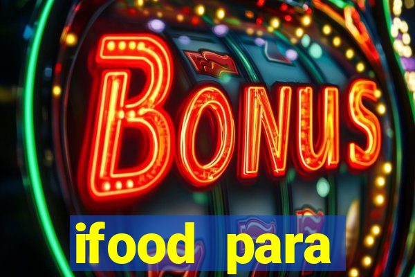 ifood para restaurante login